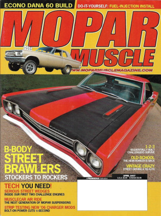 MOPAR MUSCLE 2007 APR - HEMI R/Ts, HEMI HONKER, F/XS